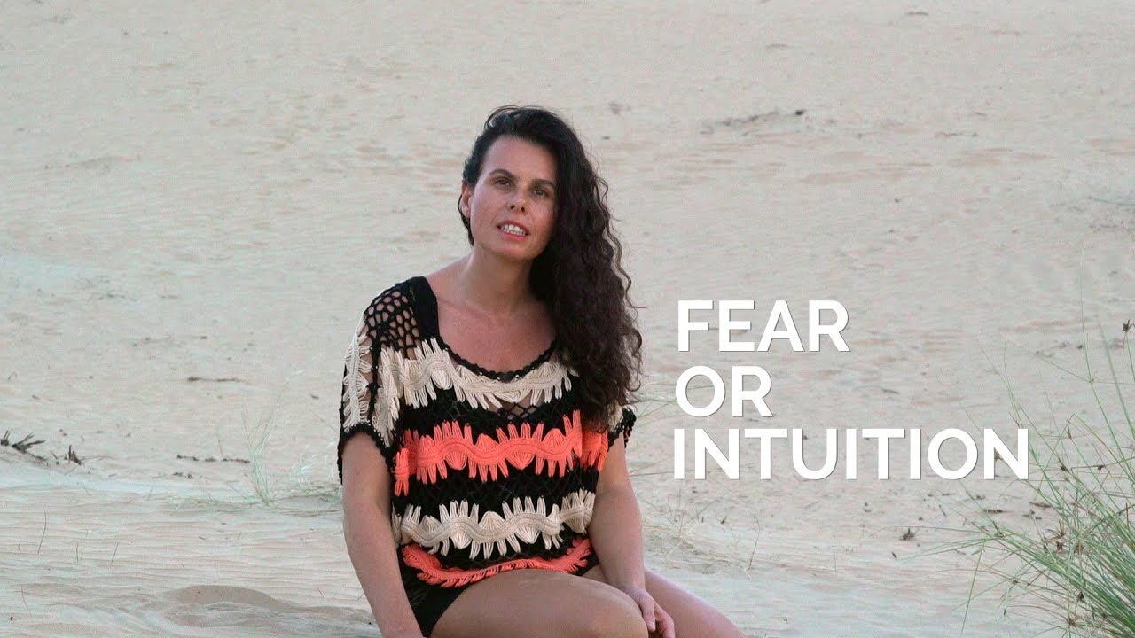 Fear or Intuition